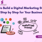 How to Build a Digital Marketing Strategy Step by Step for Your Business